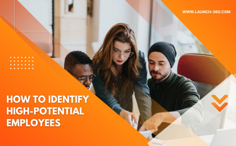 How to Identify High-Potential Employees Effectively