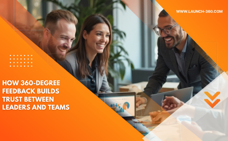 How 360-Degree Feedback Builds Trust Between Leaders and Teams